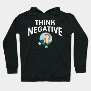 Think Negative - Swab Test Hoodie